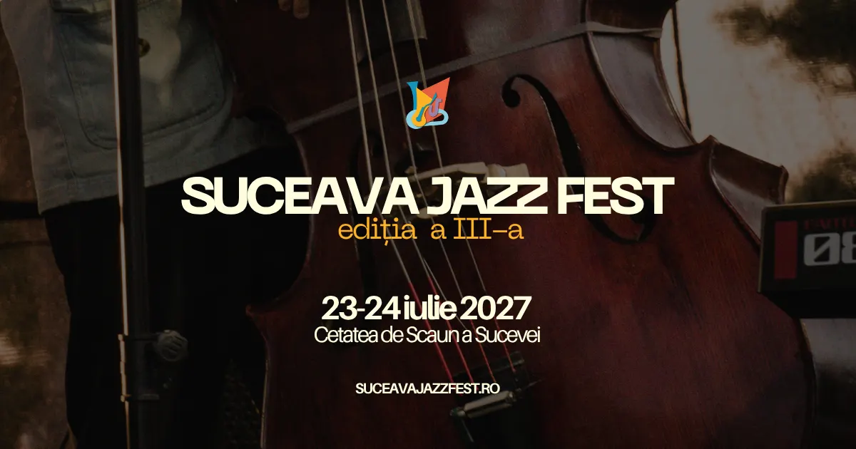 Afișul oficial al ediției a III-a Suceava Jazz Fest: un contrabas în penumbră, cu textul „23-24 iulie 2027, Cetatea de Scaun a Sucevei” și adresa suceavajazzfest.ro